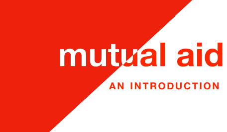 Red and white graphic with the words "mutual aid" and "An Introduction".