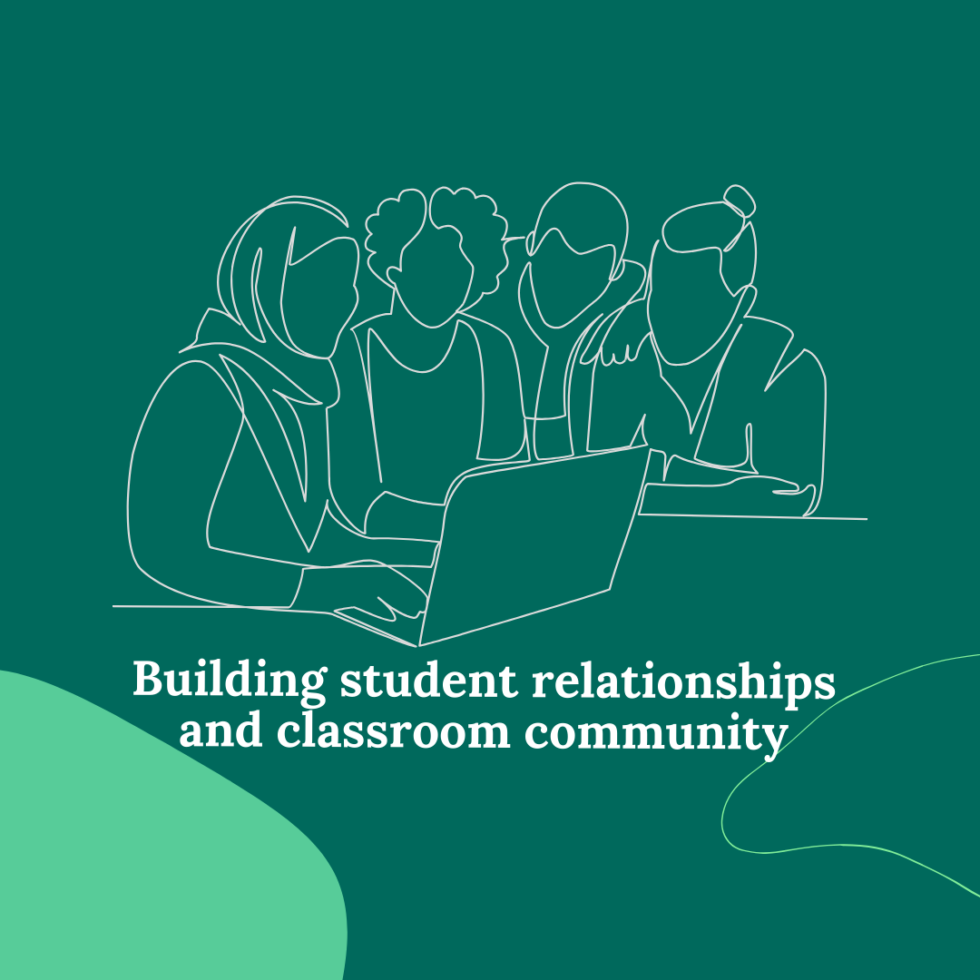 Building student relationships &amp; classroom community