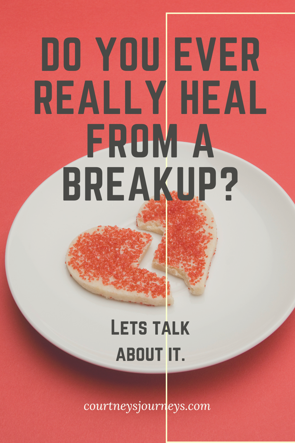 Do You Ever Truly Heal After a Breakup? Let’s Talk About it. 