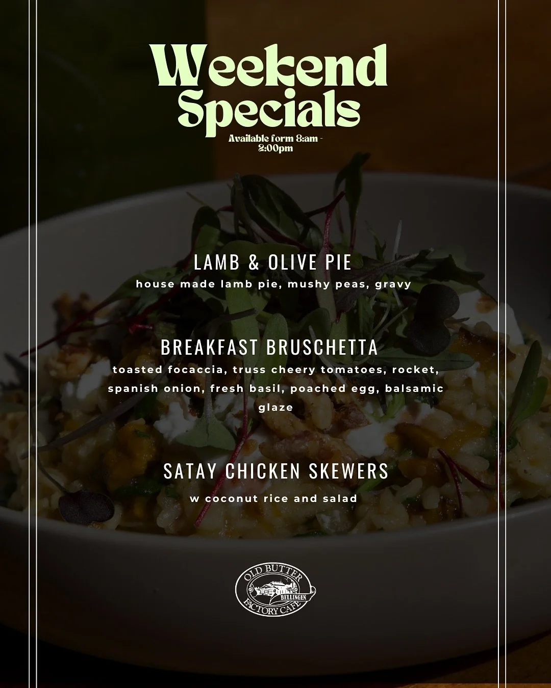 Weekend specials just hit the board!
Available from 8am - sold out 🤌

#bellingeneats #oldbutterfactorycafe
