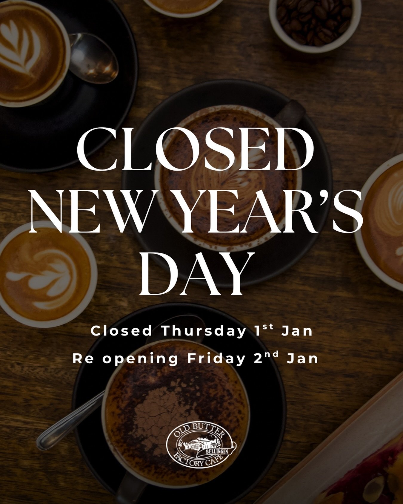 The Old Butter Factory Caf&eacute; will be closed Thursday 1st Jan (New Year&rsquo;s Day) and back open Friday 2nd.

Thanks for an amazing year!

Happy New Year to you all! 🥂