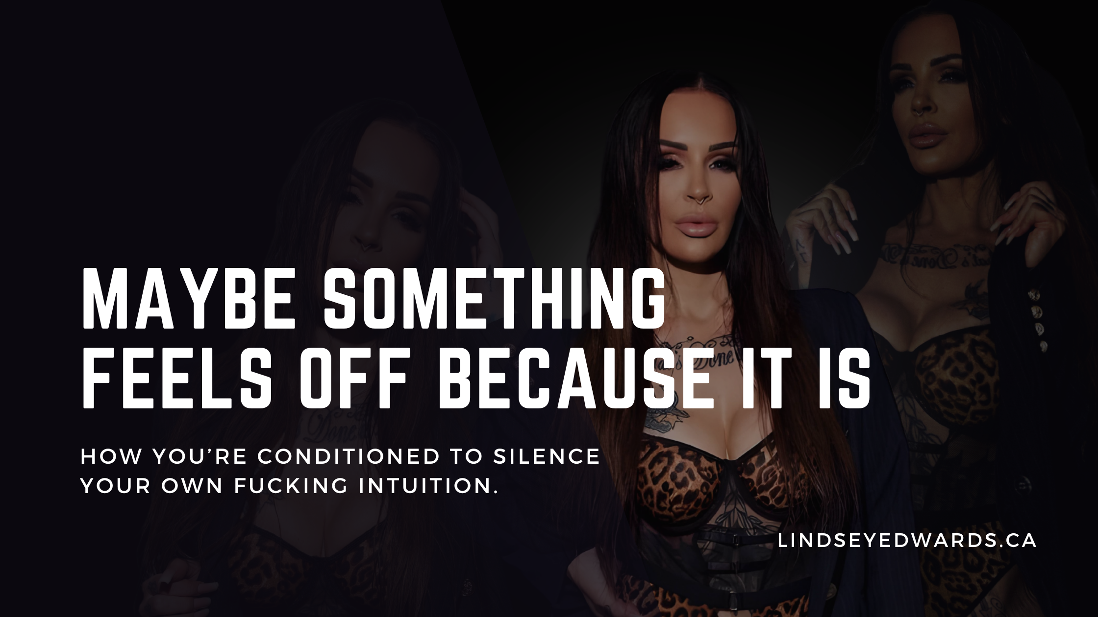 Maybe Something Feels Off Because It Is: How you’re conditioned to silence your own fucking intuition.