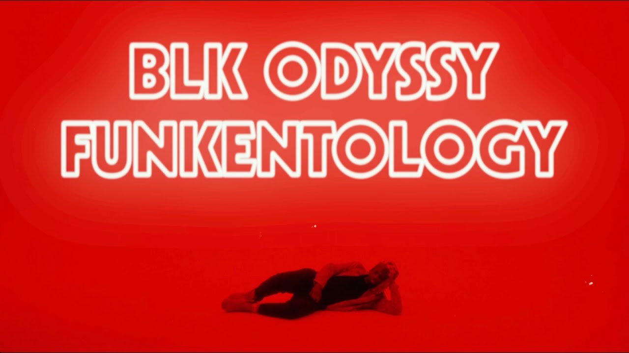 BLK ODYSSY - FUNKENTOLOGY