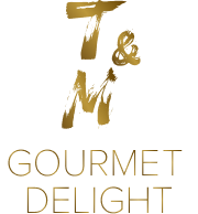 T&amp;M Gourmet Delight