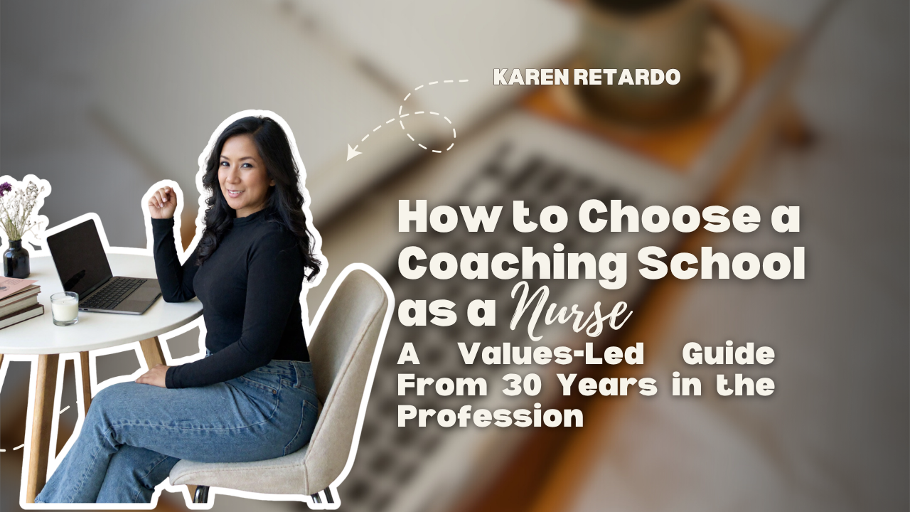 How to Choose a Coaching School as a Nurse: A Values-Led Guide From 30 Years in the Profession