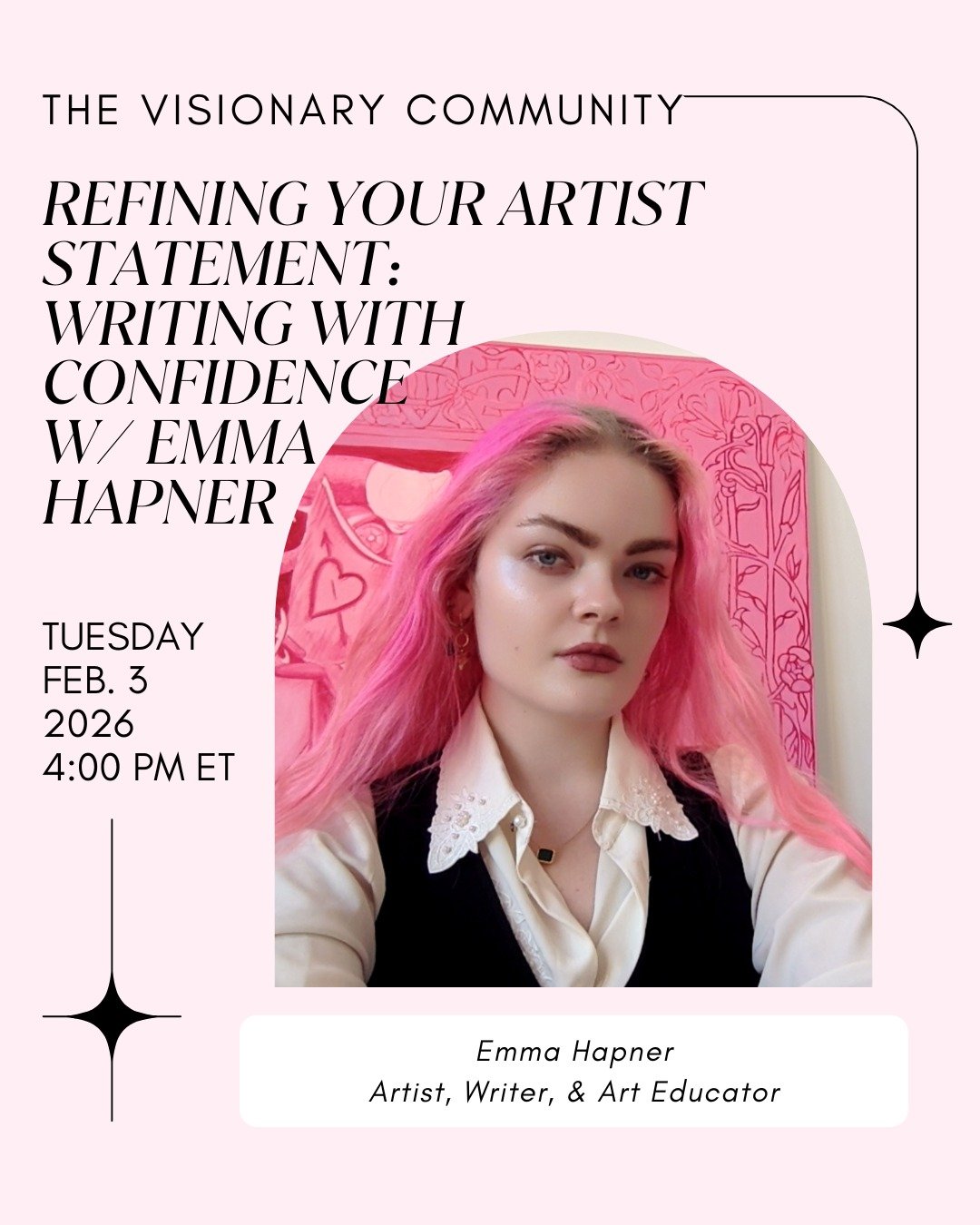 🌟 This Week in The Visionary Community 🌟 Emma Hapner will guide artists through the process of revisiting and refining their artist statements, focusing on clarity, voice, and intention. 

Ready to take your art career to the next level? Join us by