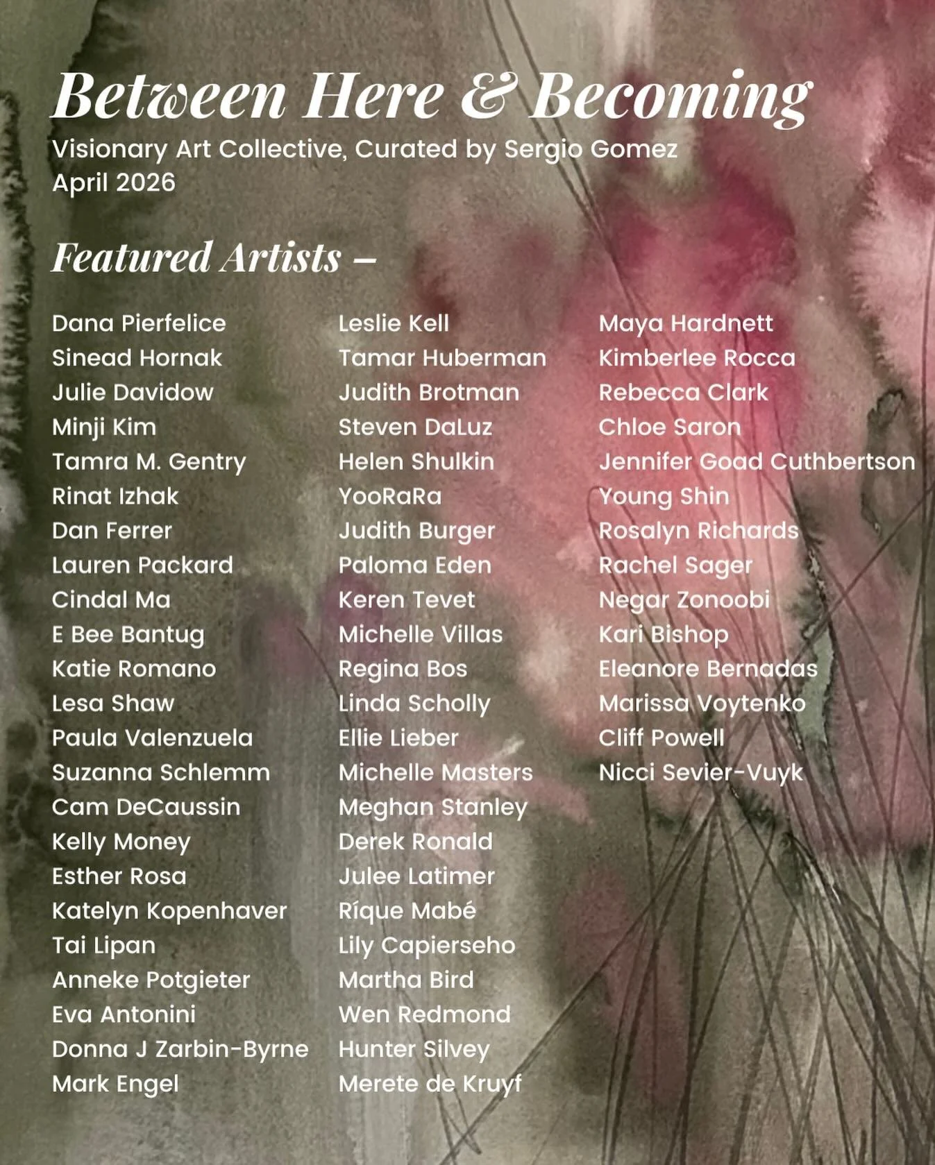 We&rsquo;re thrilled to announce the featured artists for our upcoming virtual exhibition and print catalog, Between Here &amp; Becoming, curated by Sergio Gomez. This powerful show will be presented on our website on April 30, 2026. @sergiogomezart 