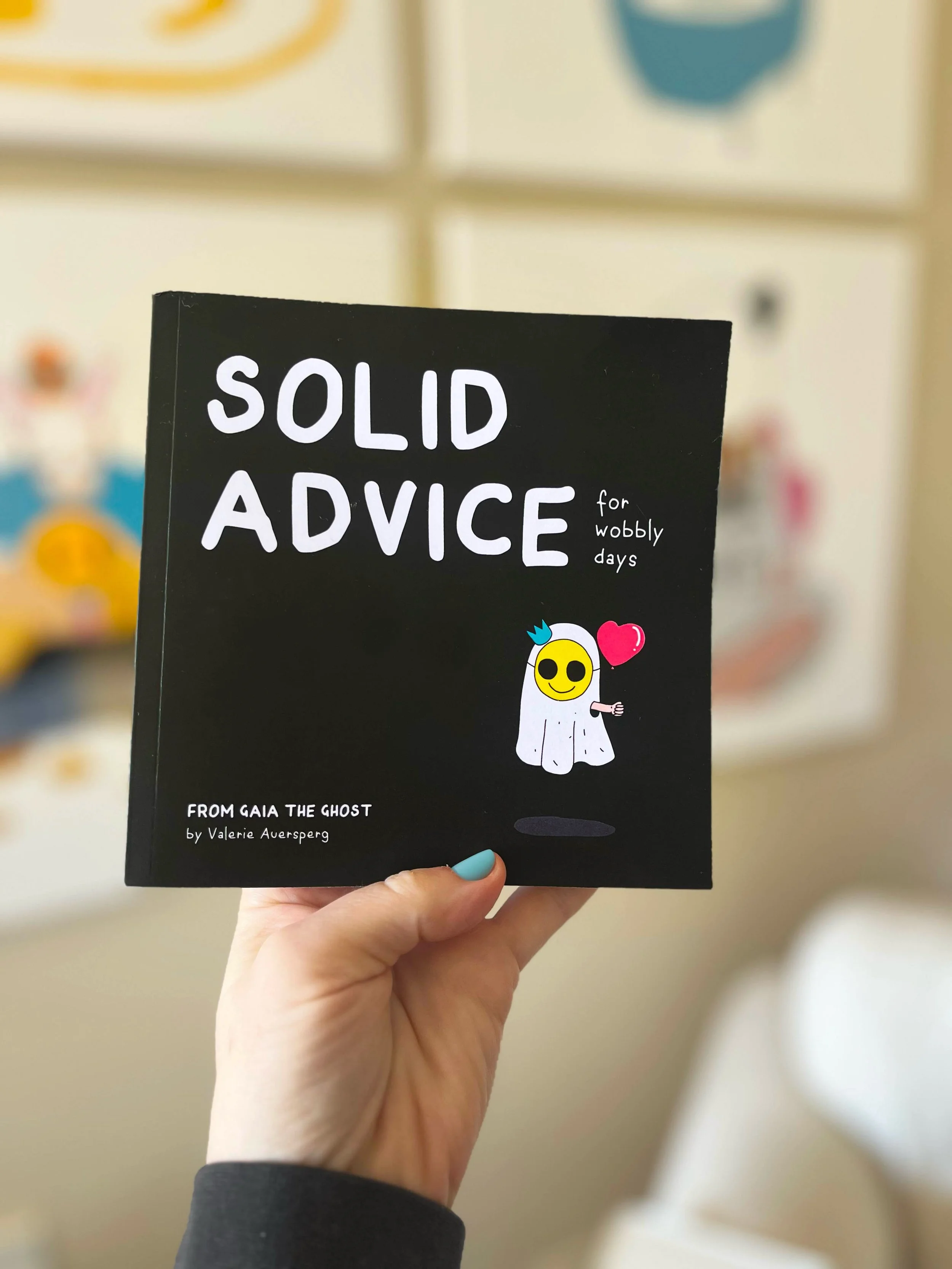 Need a sign? Here&rsquo;s a ghost. 👻 

Artist and illustrator Valerie Auersperg (@iamvalerism) has turned indecision into an art form. Her new book,&nbsp;Solid Advice for Wobbly Days, pairs 91 pieces of advice from Gaia the Ghost with hand-drawn ill