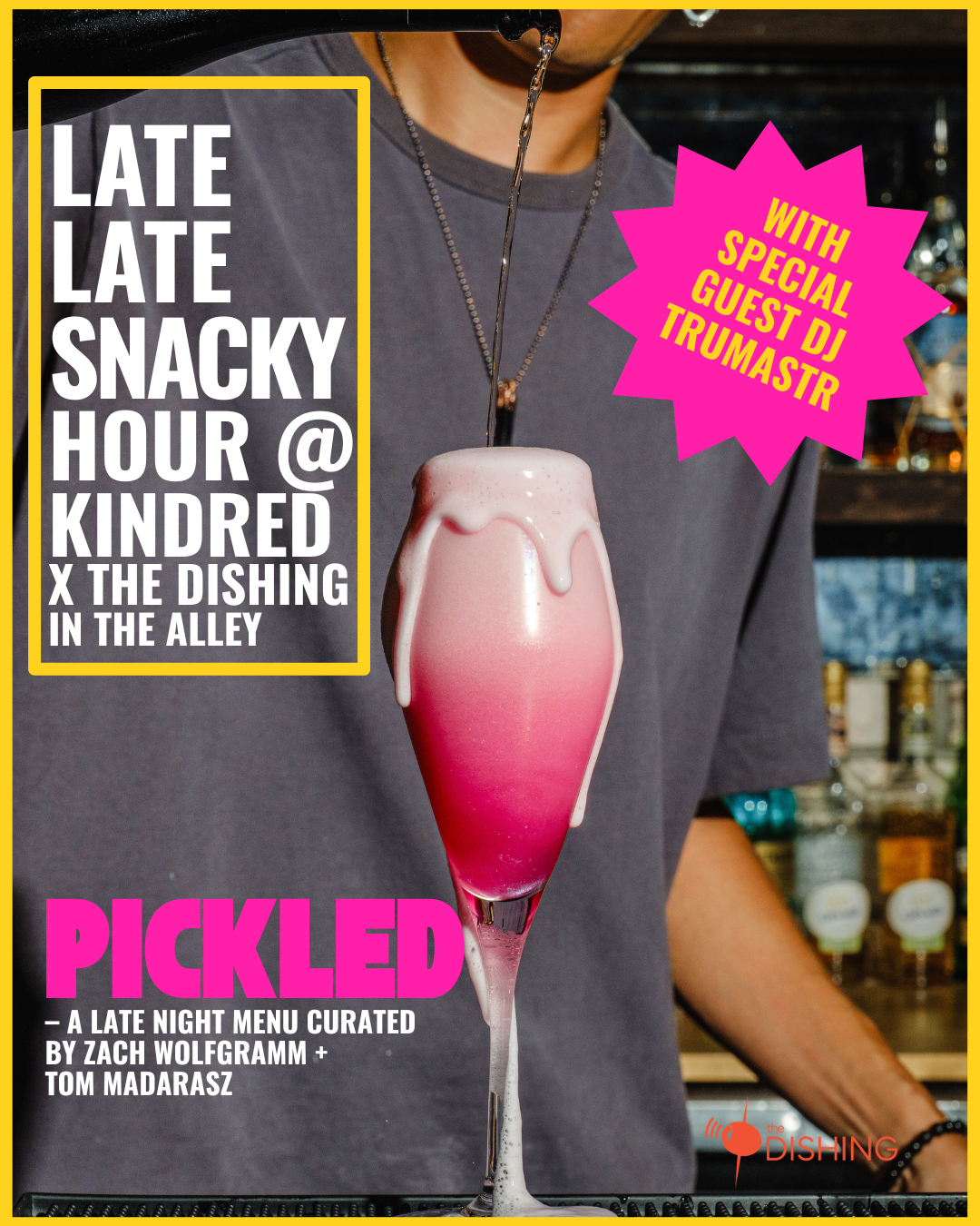 LATE SNACKY HOUR: The Dishing x Kindred 9-11pm