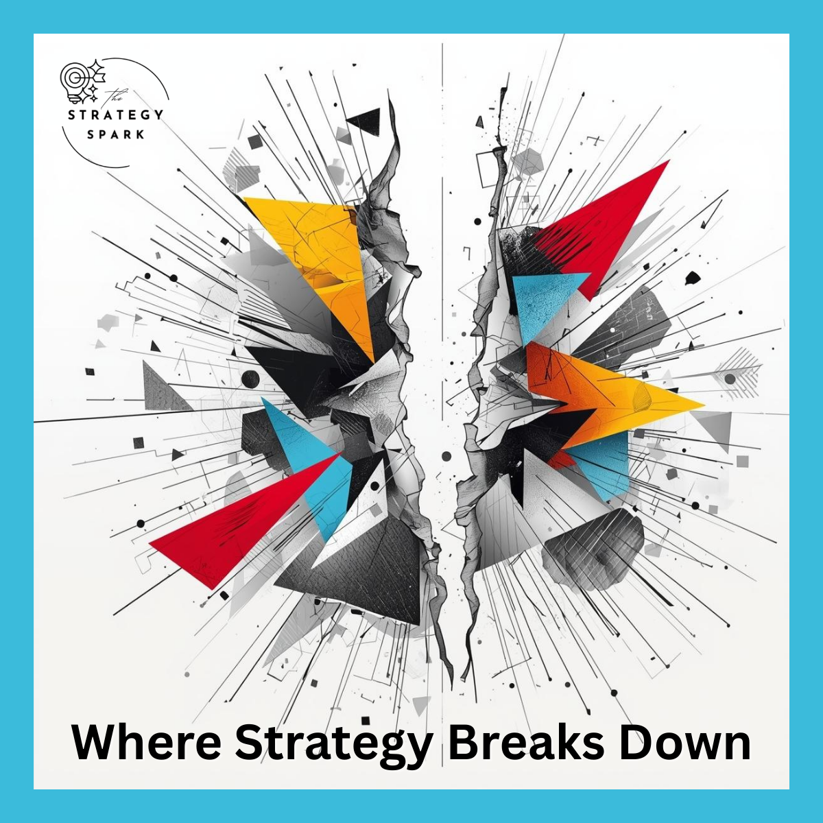Where Strategy Breaks Down - How Communication Gaps Create Silos.