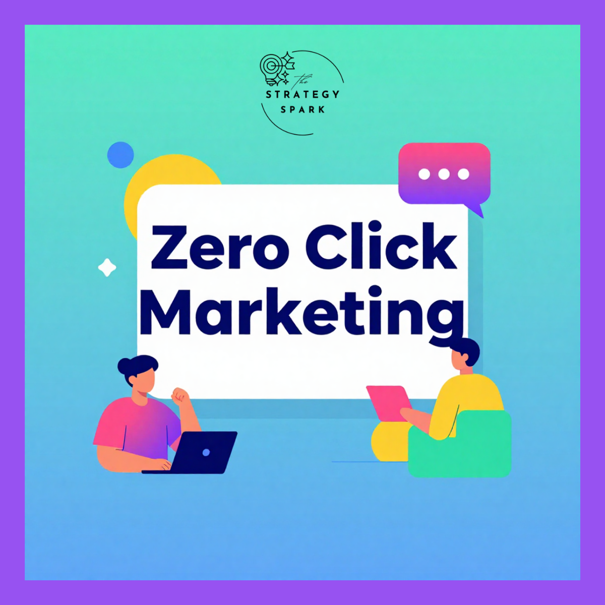 Zero-Click Marketing: Why Winning the Answer Beats Winning the Click.