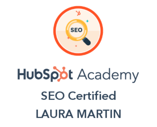 HubSpot Academy SEO Certified badge with a magnifying glass and the text 'SEO', and the name Laura Martin.