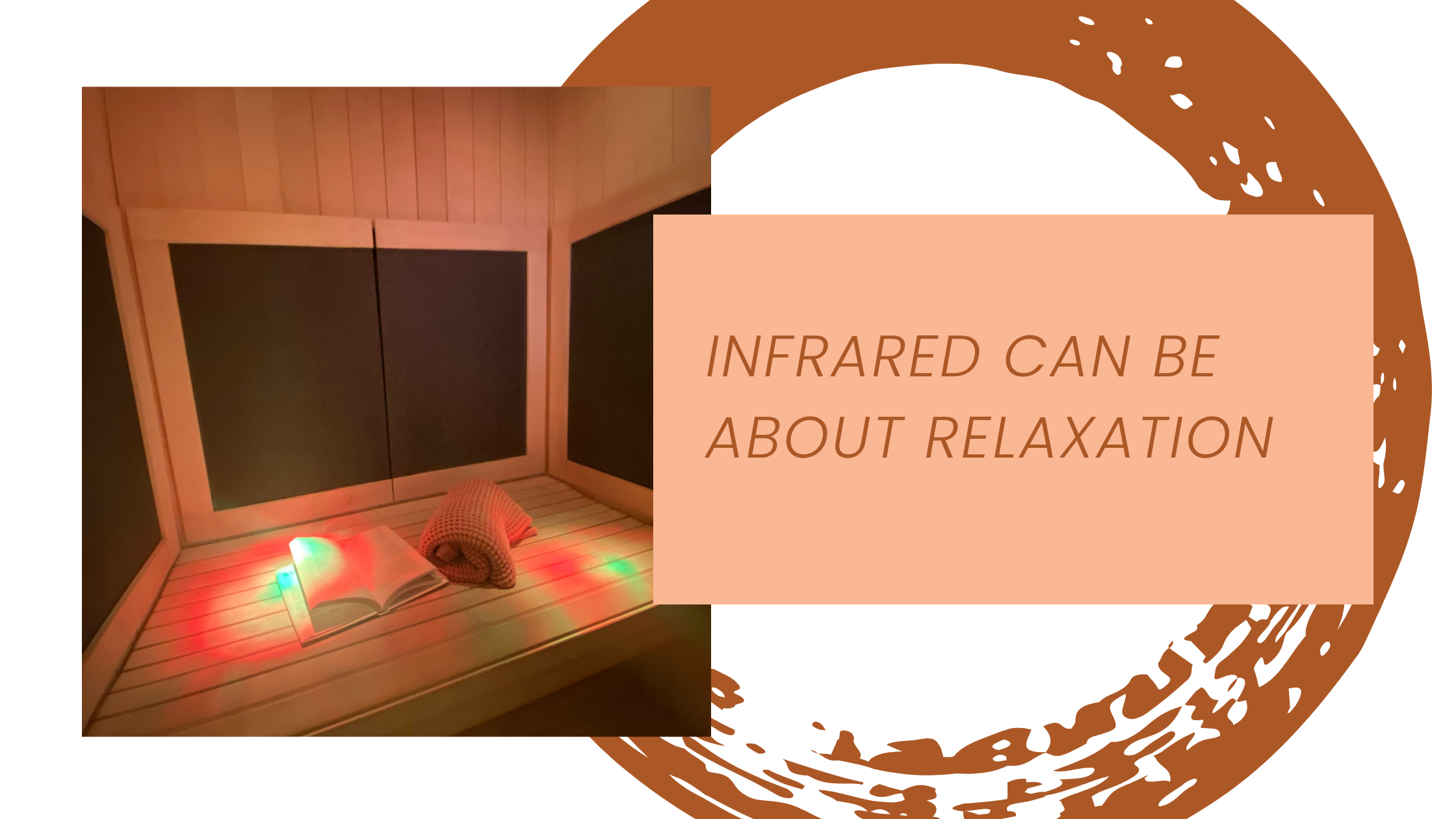Relax in the Infrared Sauna at Sun Fusion