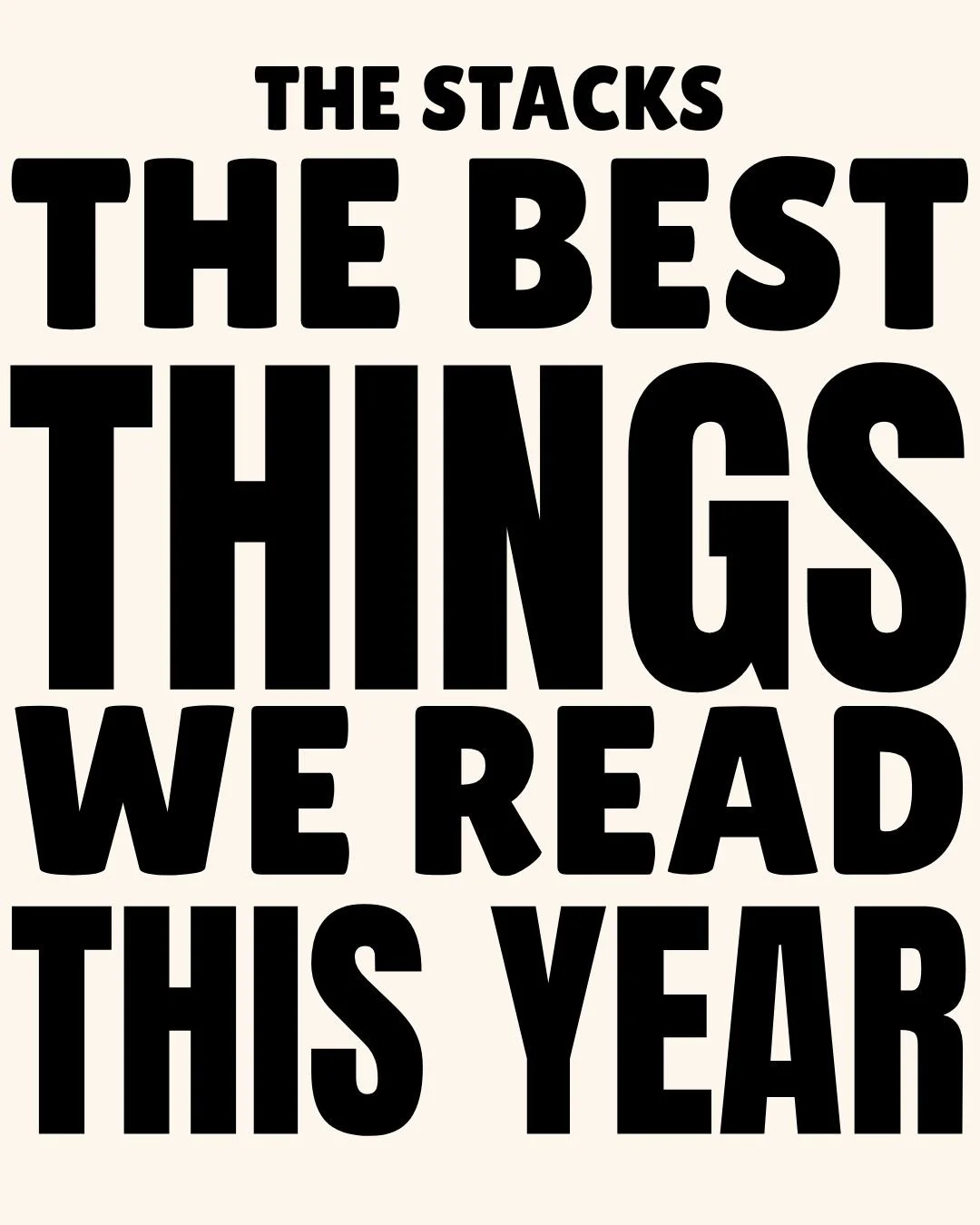 The Best Things We Read in 2025