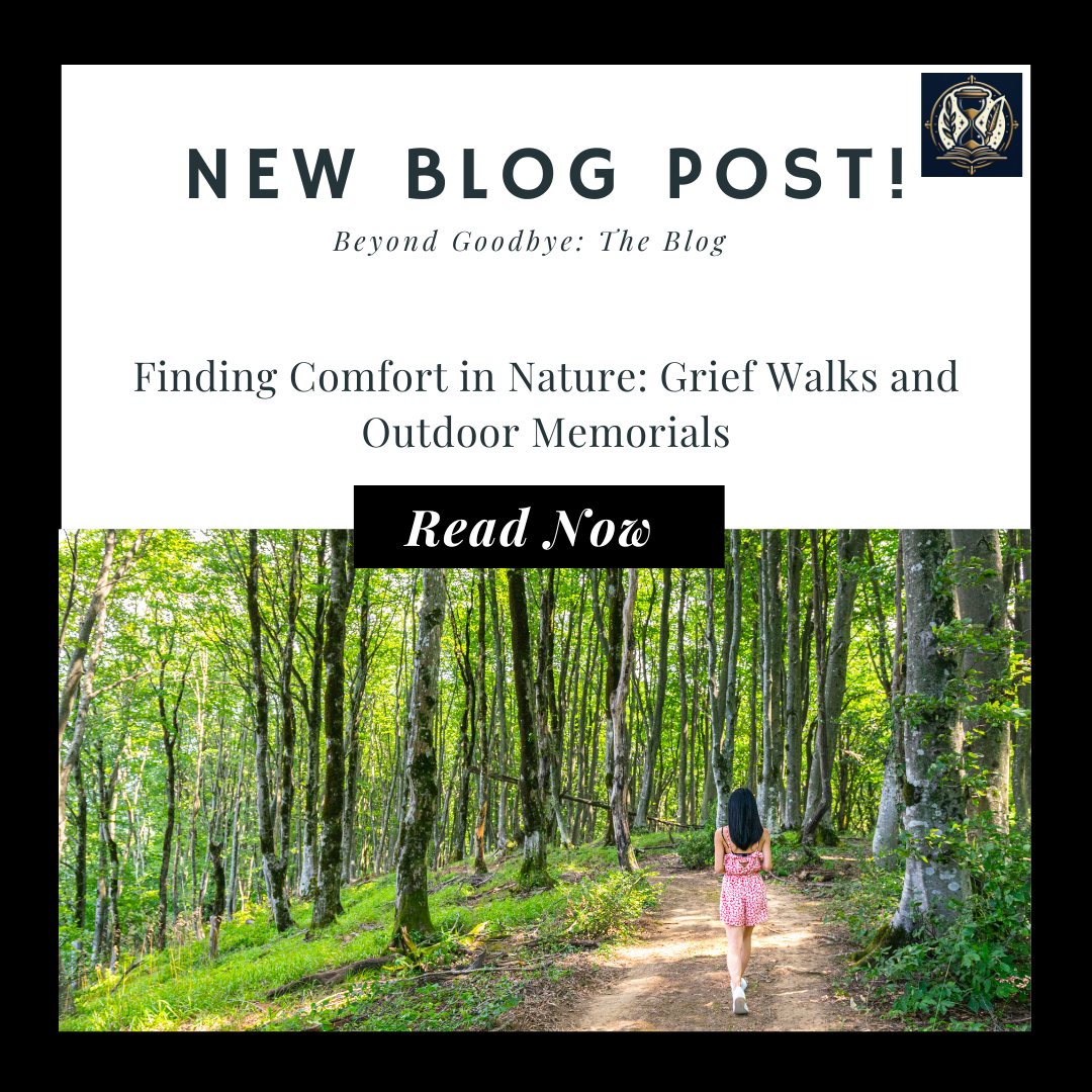Finding Comfort in Nature: Grief Walks and Outdoor Memorials
