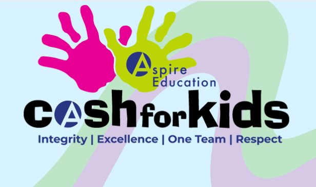 Logo for Cash for Kids featuring colorful handprints and the Aspire Education organization, with words emphasizing values like integrity, excellence, one team, and respect.