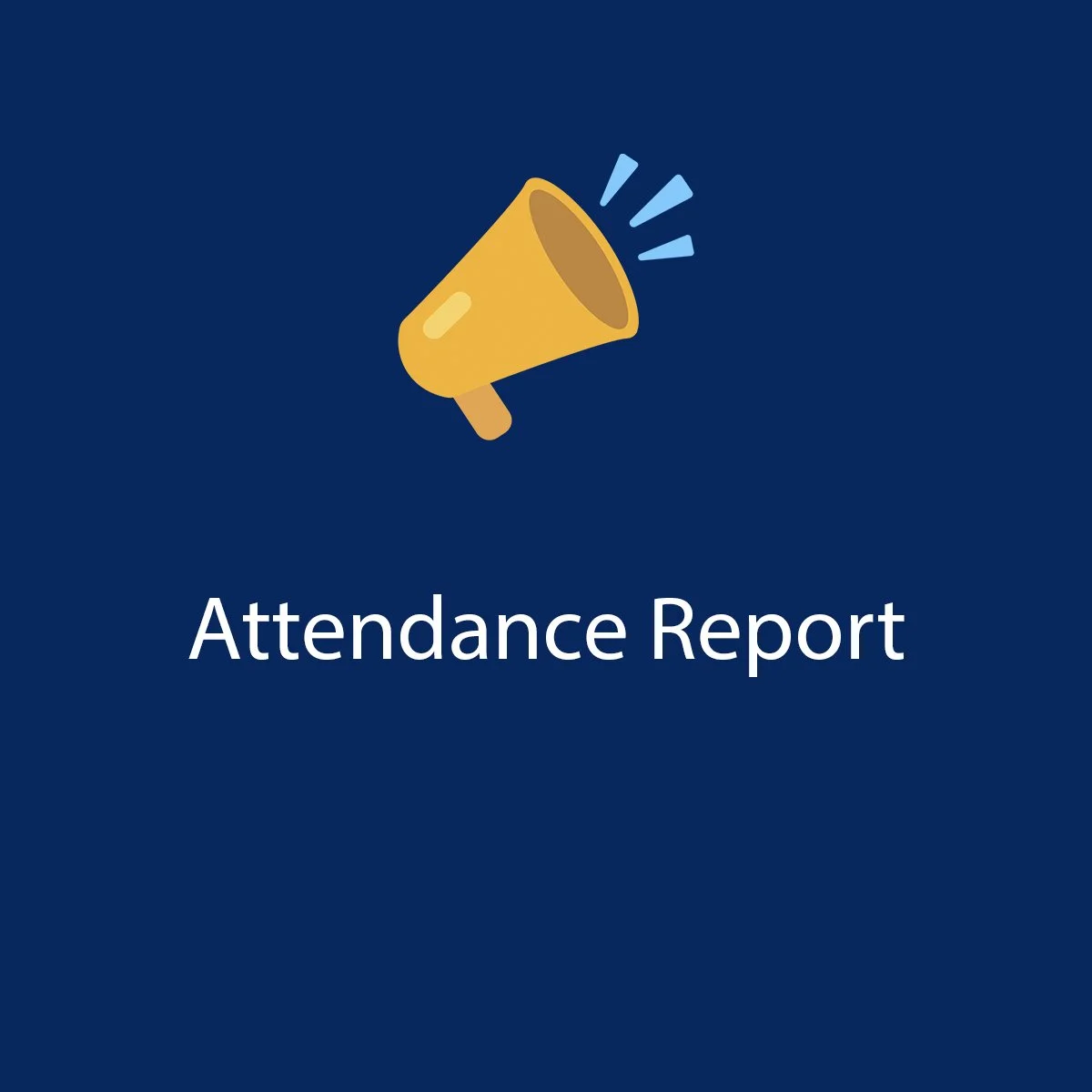 Attendance Report and Initiative
