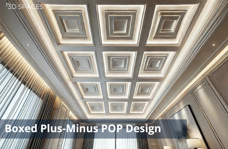 Image of a Boxed plus minus POP design ceiling featuring square and rectangular raised sections, creating a bold geometric pattern.