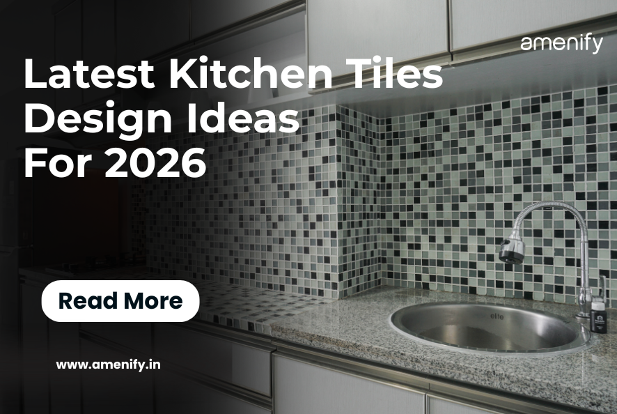 Latest Kitchen Tiles Design Ideas for 2026