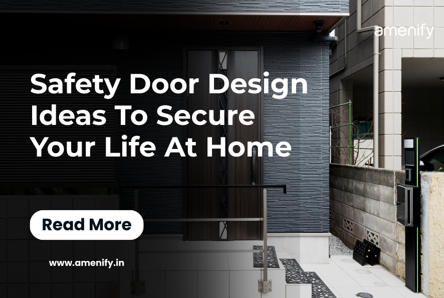 Safety Door Design Ideas To Secure Your Life At Home