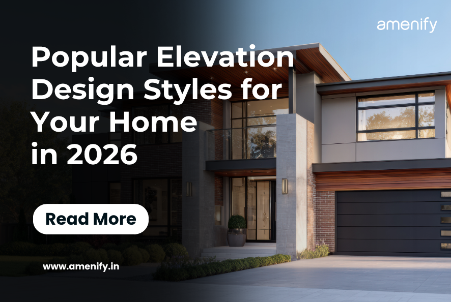 Popular Elevation Design Styles for Your Home in 2026