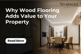 Why Wood Flooring Adds Value to Your Property