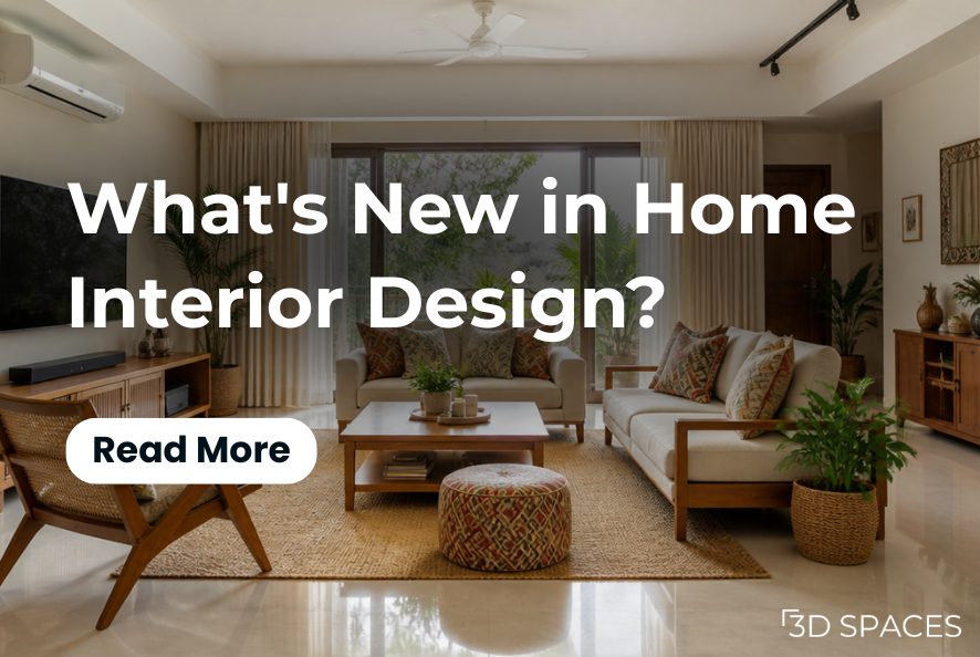 What's New in Home Interior Design? 2026 Trends for Indian Homes