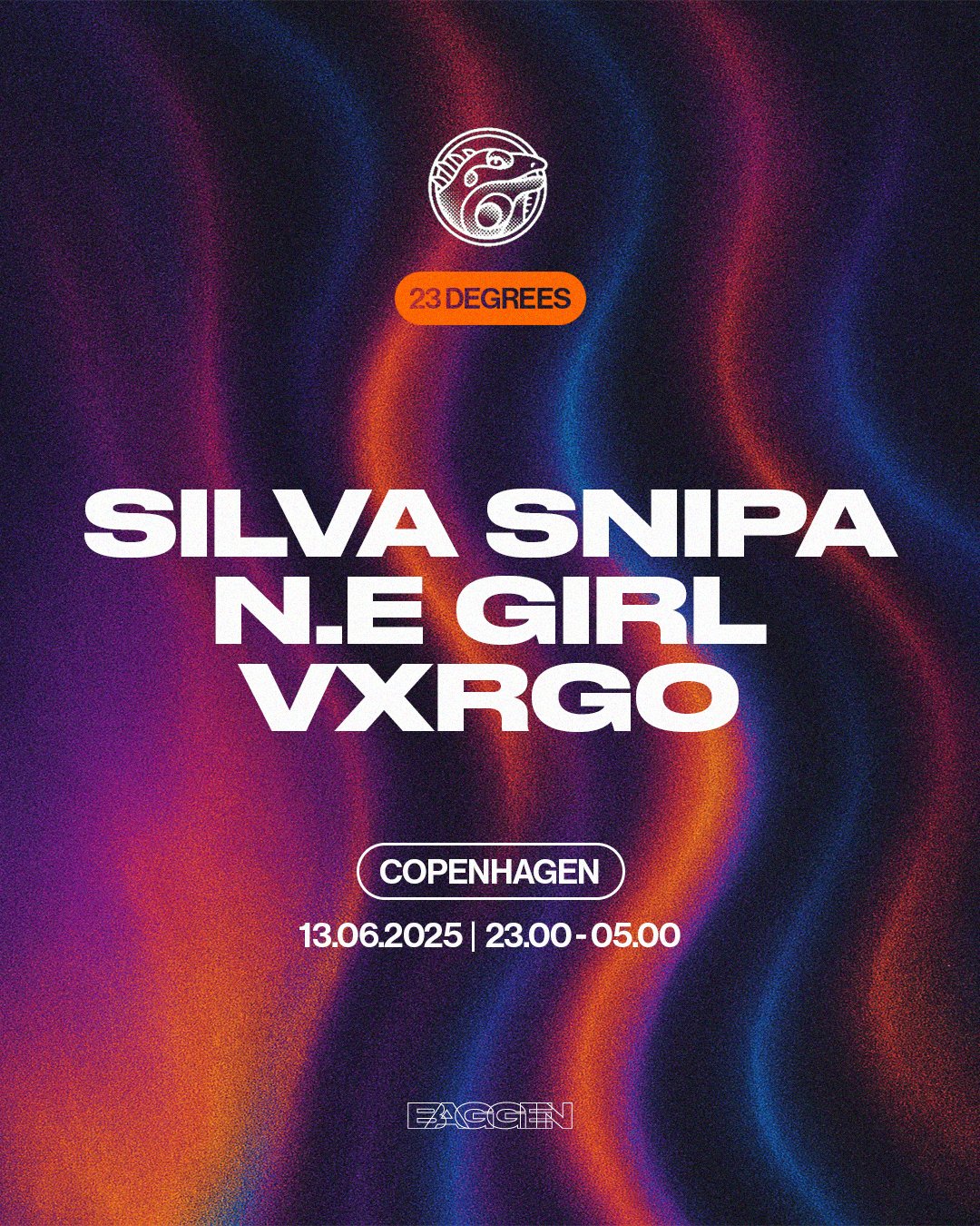 COPENHAGEN (13/06) - 23 Degrees x Baggen: Silva Snipa, VXRGO + N.E GIRL