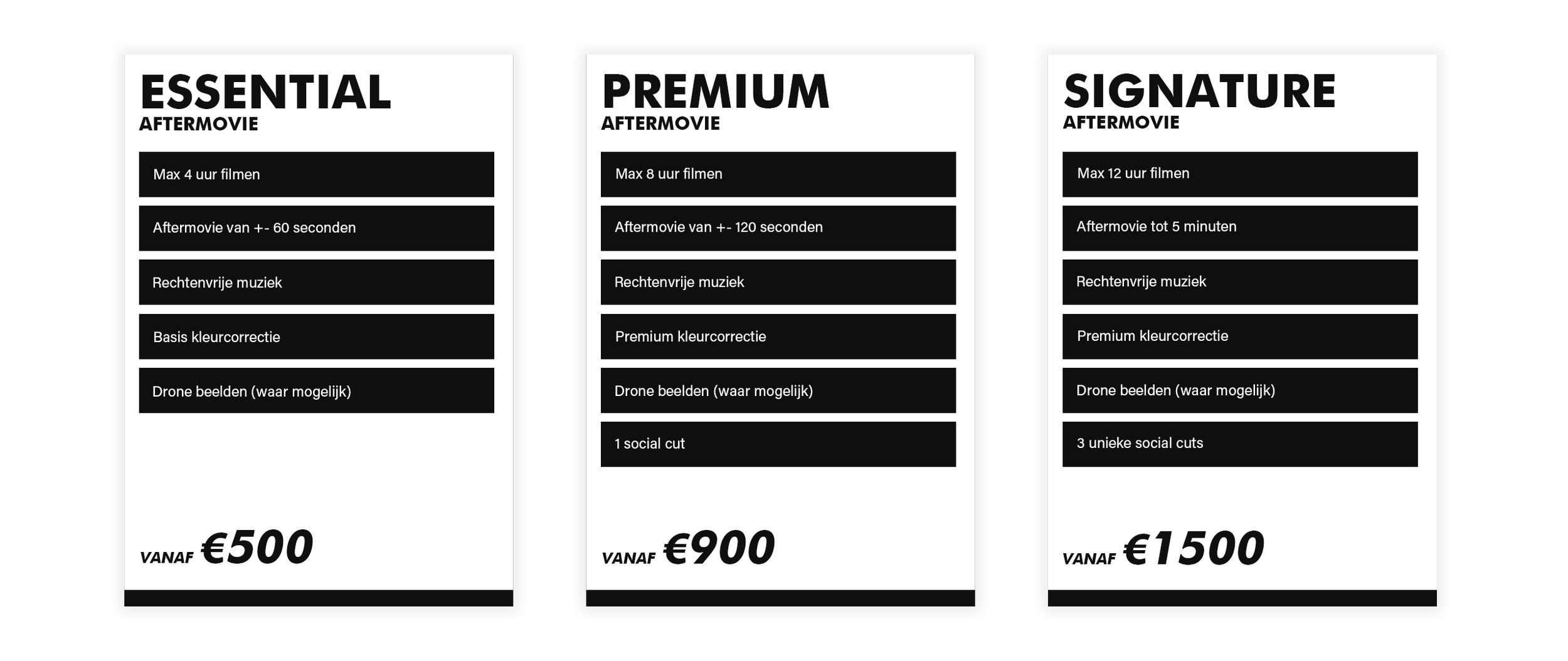 Drie prijslijsten voor verschillende filmabonnementen, genaamd Essential, Premium en Signature, met informatie over max duur, aftermovies, muziekvrijheid, kleurcorrectie, dronebeelden, social cuts en prijzen van 500, 900 en 1500 euro.