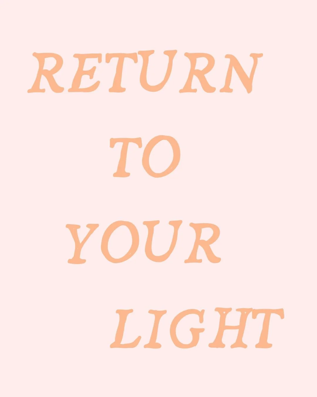 RETURN TO YOUR LIGHT ✨ 26.6.  bring a friend