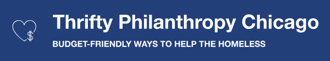Thrifty Philanthropy Chicago: Budget-Friendly Ways to Help the Homeless