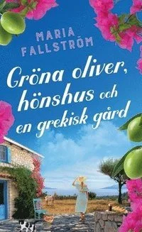 grona-oliver-honshus-och-en-grekisk-gard_pocket.jpeg