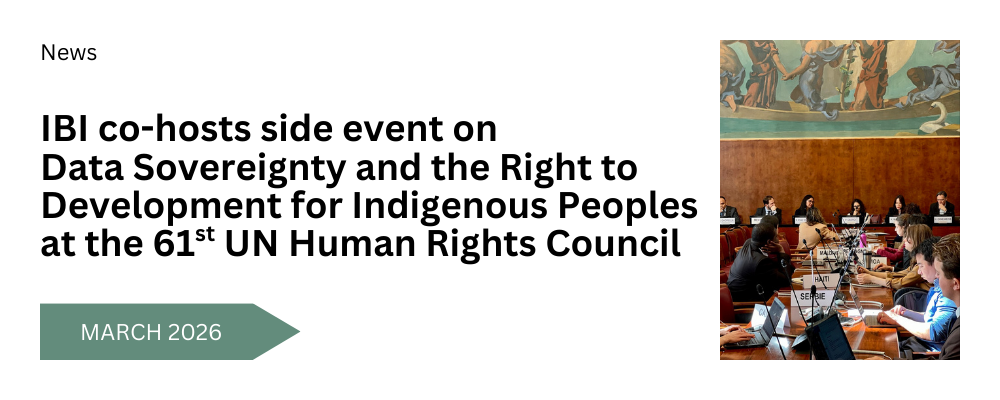 IBI co-hosts side event on Data Sovereignty and the Right to Development for Indigenous Peoples at the 61st UN Human Rights Council
