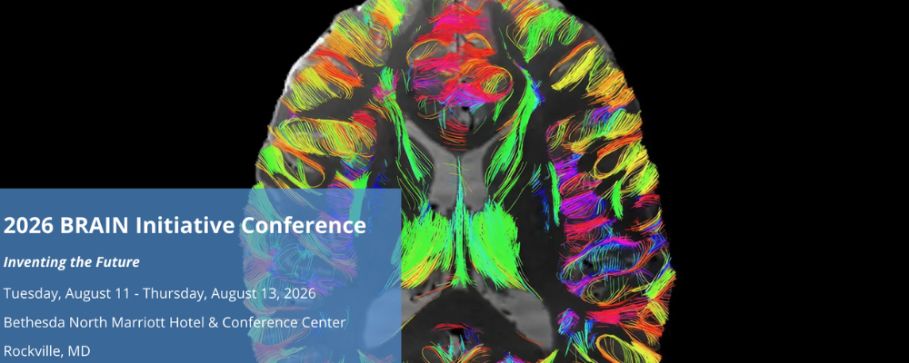 2026 BRAIN Initiative Conference