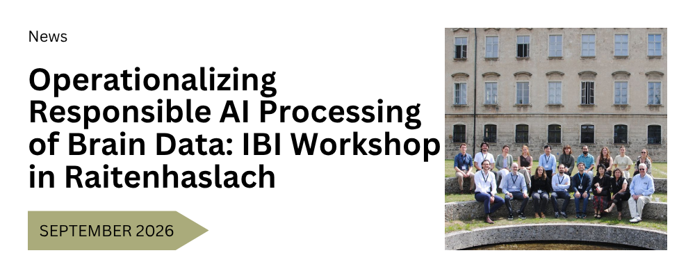 Operationalizing Responsible AI Processing of Brain Data: IBI Workshop in Raitenhaslach