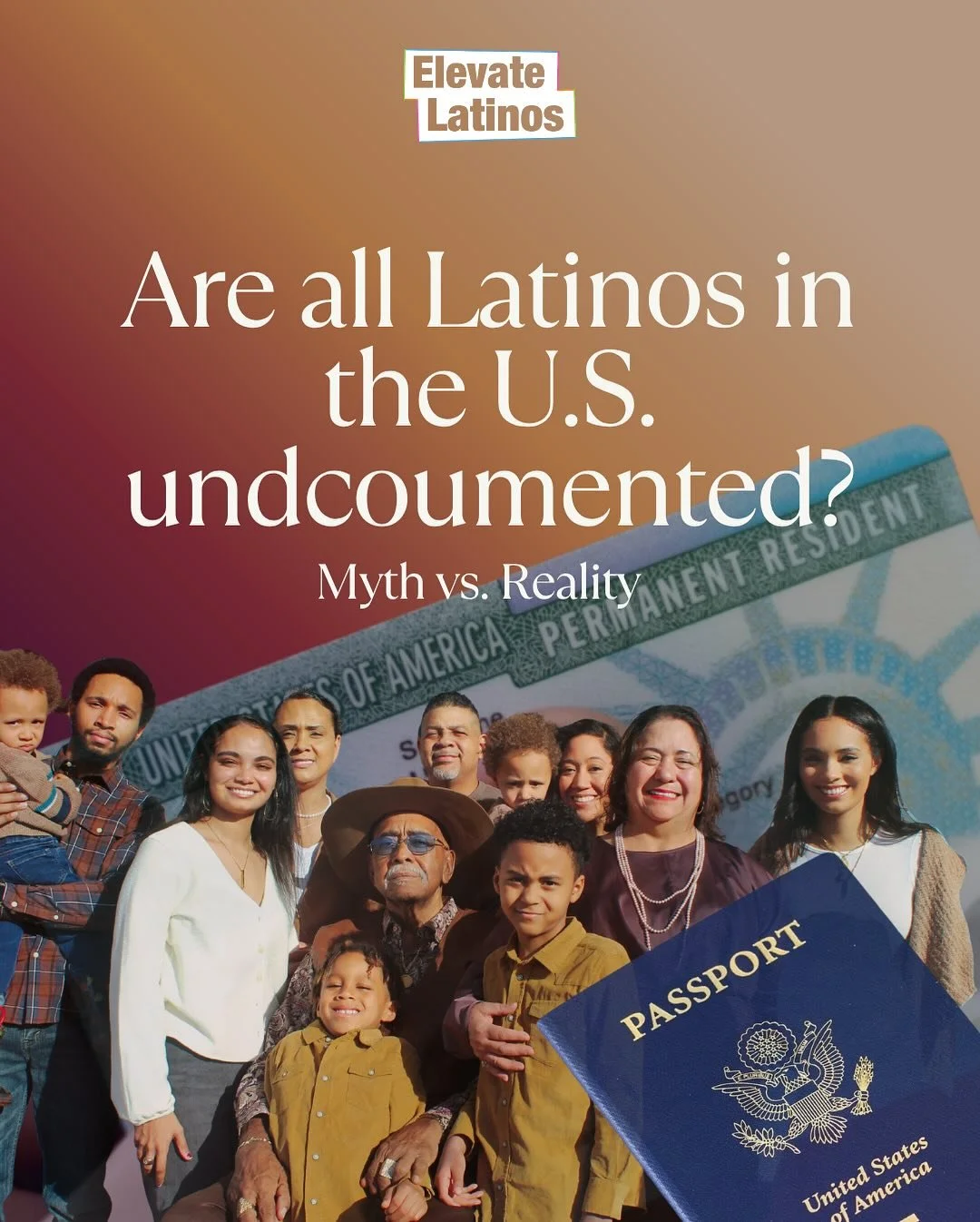 Think all Latinos in the U.S. are undocumented? Think again.

87% are legal residents or citizens&mdash;and the Latino community contributes $4 trillion to the U.S. economy. We&rsquo;re CEOs, doctors, artists, and essential workers, not the stereotyp