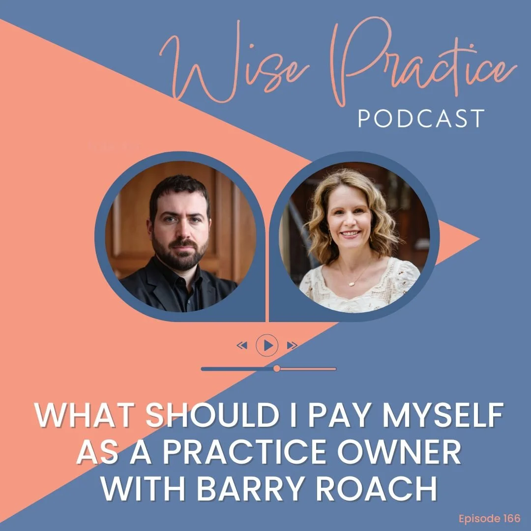 WP166 | What Should I Pay Myself as a Practice Owner with Barry Roach