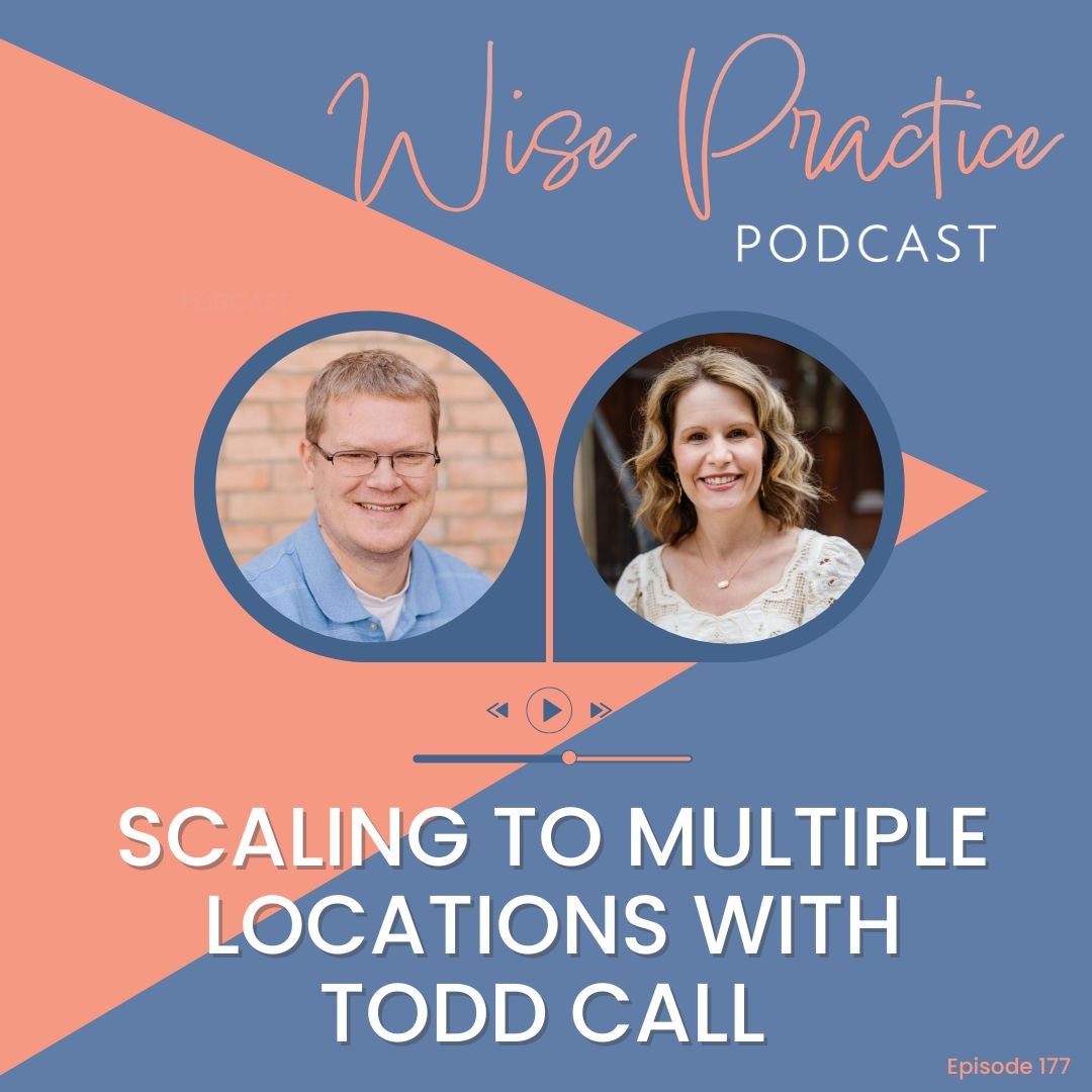 WP177 | Scaling to Multiple Locations with Todd Call