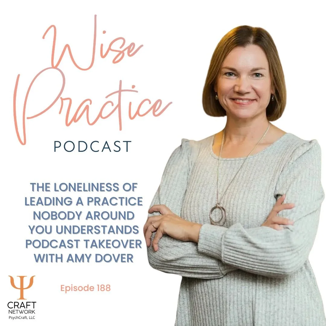 WP188 | The Loneliness of Leading a Practice Nobody Around You Understands - Podcast Takeover with Amy Dover