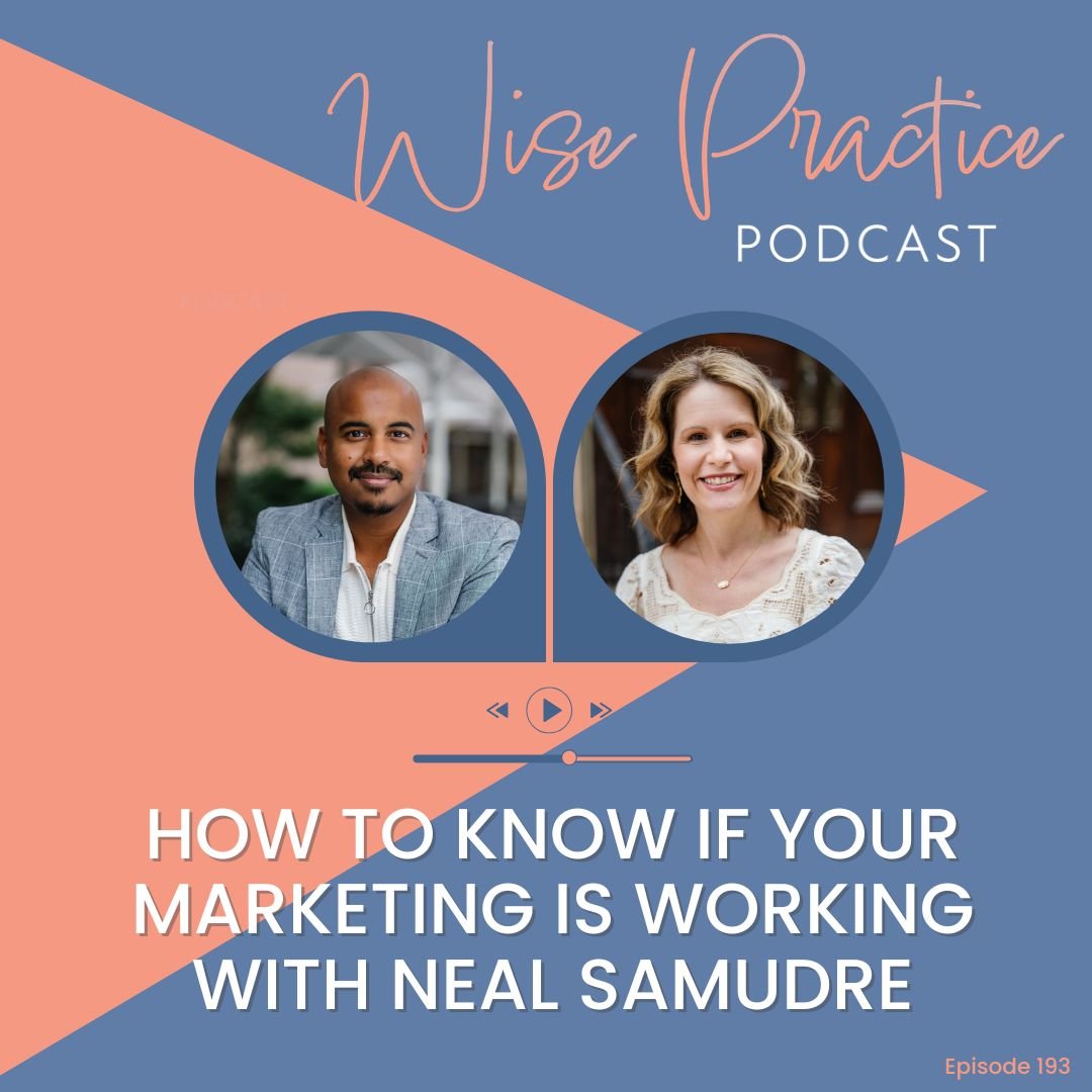 WP193 | How to Know if Your Marketing is Working with Neal Samudre