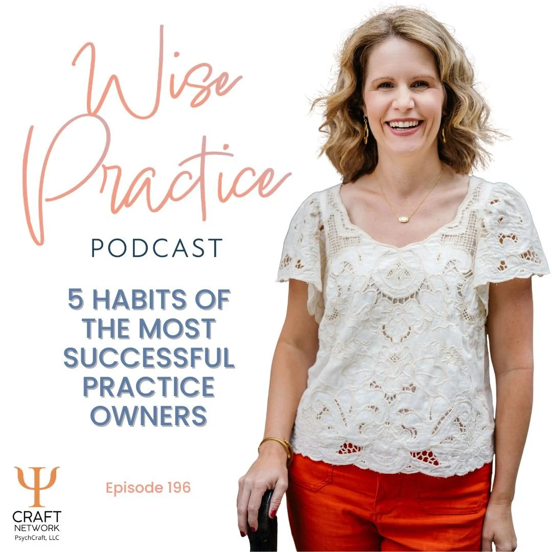 WP196 | 5 Habits of the Most Successful Practice Owners