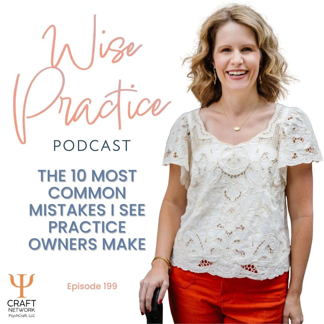 WP199 | The 10 Most Common Mistakes I See Practice Owners Make