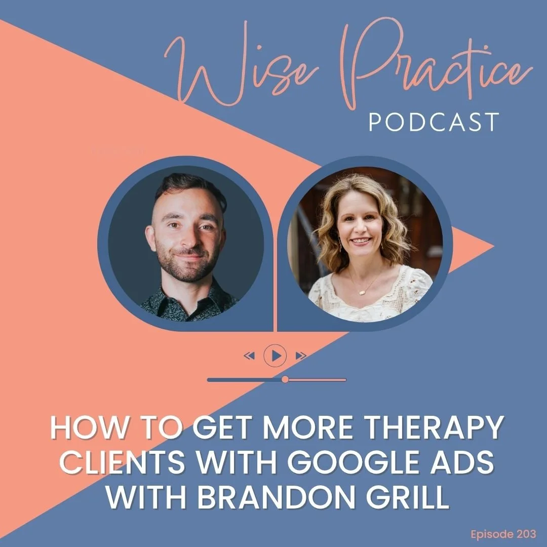 WP203 | How to Get More Therapy Clients with Google Ads with Brandon Grill 