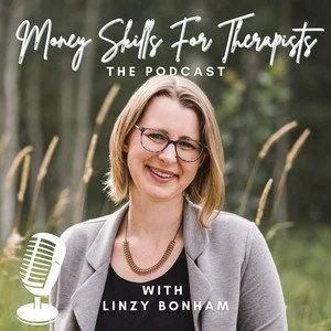 Money Skills For Therapists Podcast