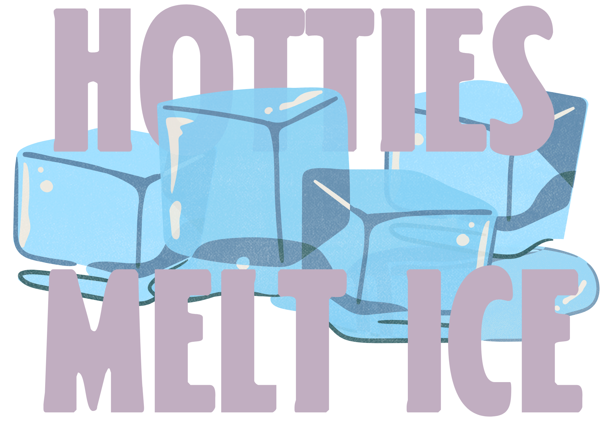 hotties melt ICE