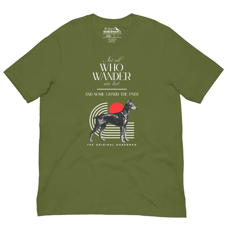 Not All Who Wander Are Lost - Doberman Unisex T-shirt