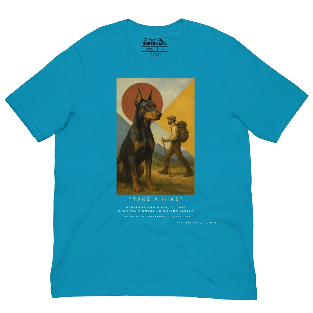 Take a Hike Doberman Unisex T-Shirt