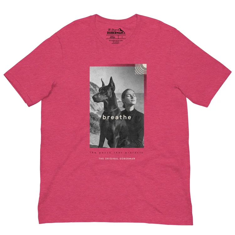 Breathe Doberman Pinscher T-Shirt - Unisex
