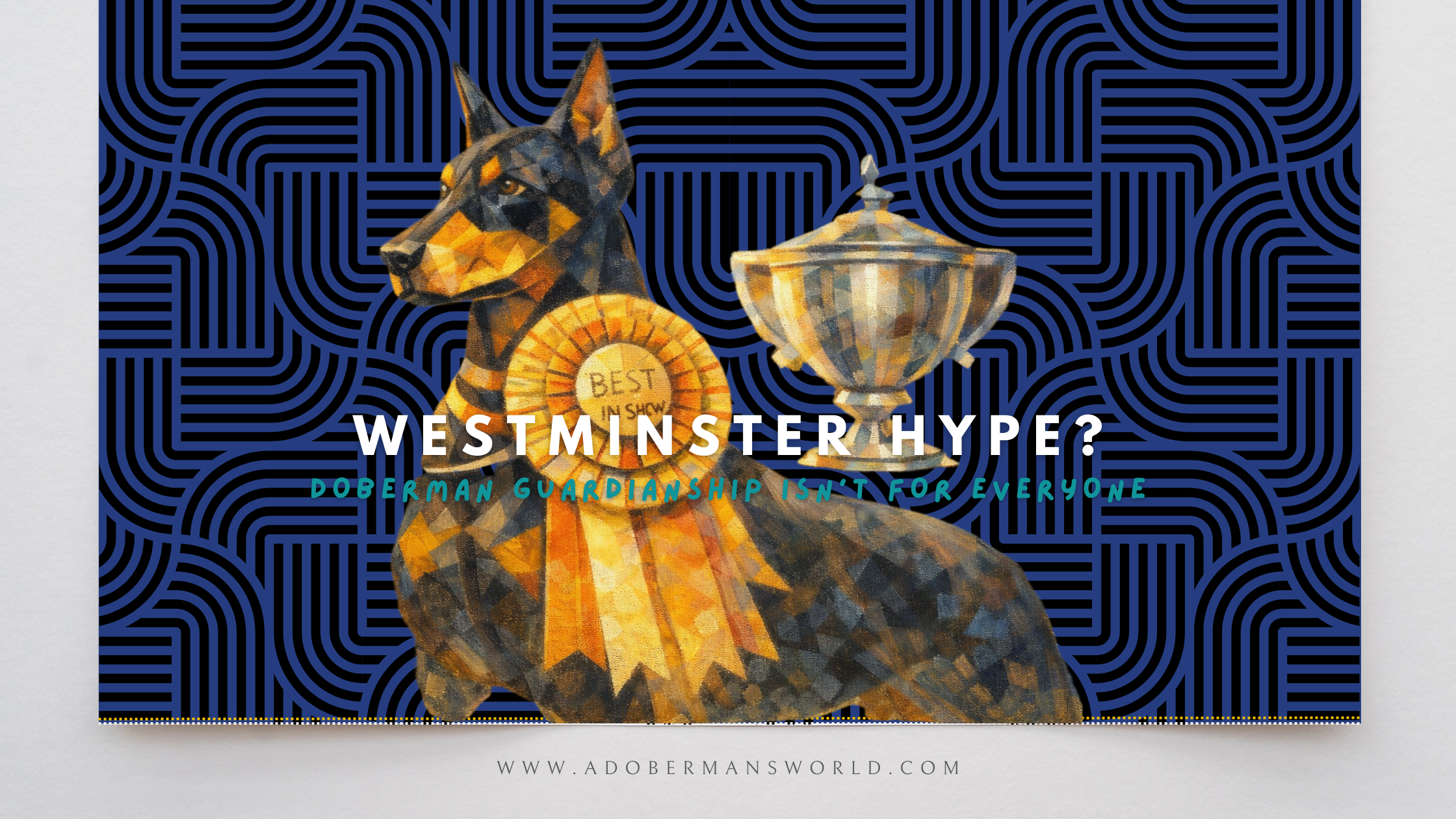 Penny Won Westminster. The Doberman Still Isn’t for Everyone.
