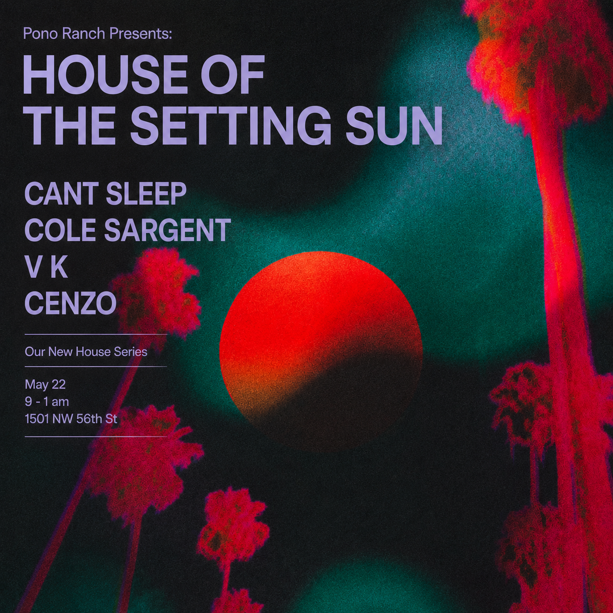 Pono Ranch Presents: House Of The Setting Sun